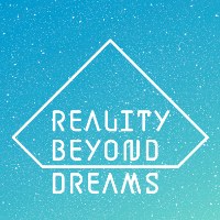 Reality Beyond Dreams