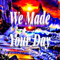 We Made Your Day Avatar